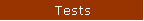 Tests