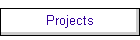 Projects